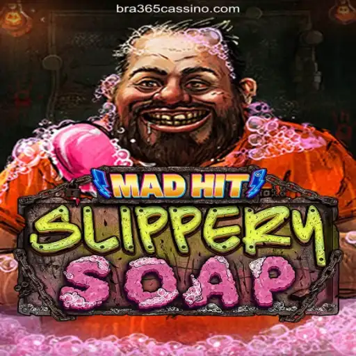 MadHitSlipperySoap: A Soapy Adventure in Bra365's Slot Universe