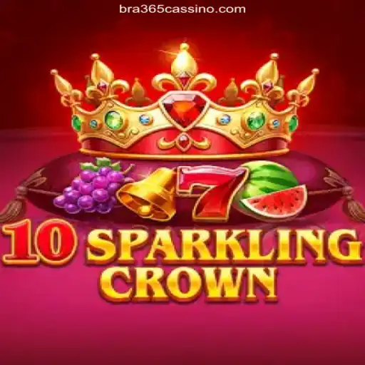 Discover the Thrills of 10SparklingCrown on Bra365's Premier Slot Platform