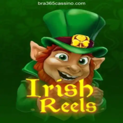 Exploring Irish Reels and the Rise of Bra365 - Your Ultimate Slots Experience